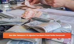 Son Gün Yaklaşıyor: 31 Ağustos’tan Sonra Fırsat Tarihe Karışacak!
