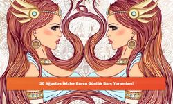 30 Ağustos İkizler Burcu Günlük Burç Yorumları!