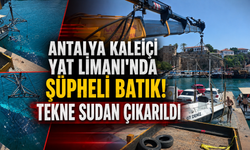 Antalya Kaleiçi Yat Limanı'nda şüpheli batık! Tekne sudan çıkarıldı