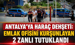 Antalya'da haraç dehşeti! Emlak ofisini kurşunlayan 2 zanlı tutuklandı