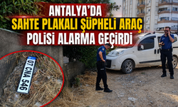 Antalya'da sahte plakalı şüpheli araç polisi alarma geçirdi