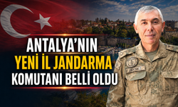 Antalya'nın yeni İl Jandarma Komutanı belli oldu