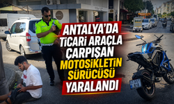 Antalya'da ticari araçla çarpışan motosikletin sürücüsü yaralandı
