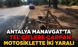 Antalya'da tel çitlere çarpan motosiklette iki yaralı