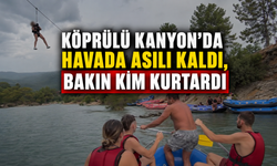 Köprülü Kanyon'da havada asılı kaldı, bakın kim kurtardı