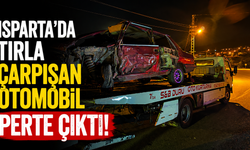 Isparta’da tırla çarpışan otomobil perte çıktı!
