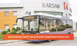 Karsan Otomotiv Kimin? Karsan Otomotiv Hangi Ülkenin? Boykot mu?
