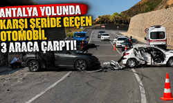 Antalya yolunda karşı şeride geçen otomobil 3 araca çarptı!