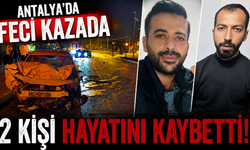 Antalya'da feci kazada 2 kişi hayatını kaybetti! Kaza anı kamerada