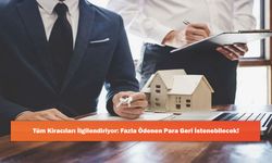 Tüm Kiracıları İlgilendiriyor: Fazla Ödenen Para Geri İstenebilecek!