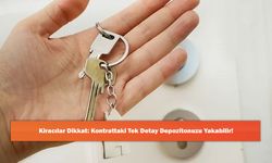 Kiracılar Dikkat: Kontrattaki Tek Detay Depozitonuzu Yakabilir!