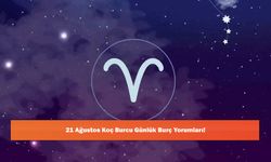 21 Ağustos Koç Burcu Günlük Burç Yorumları!