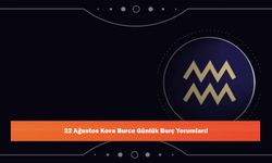 22 Ağustos Kova Burcu Günlük Burç Yorumları!