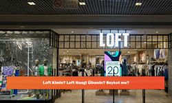 Loft Kimin? Loft Hangi Ülkenin? Boykot mu?