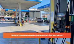 Motorin Zammının Ardından Fiyatlar Değişti: İşte Son Durum!