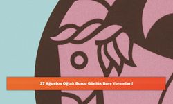 27 Ağustos Oğlak Burcu Günlük Burç Yorumları!