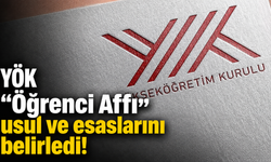 YÖK "Öğrenci Affı" usul ve esaslarını belirledi! İşte tüm detaylar