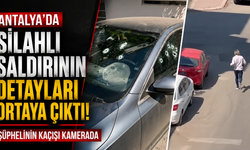 Antalya’da silahlı saldırının detayları ortaya çıktı! Şüphelinin kaçışı kamerada