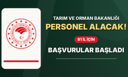 Tarım ve Orman Bakanlığı personel alacak! 81 il için başvurular başladı
