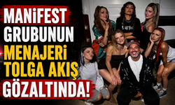 Manifest grubunun menajeri Tolga Akış gözaltında!