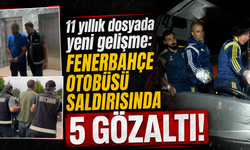 11 yıllık dosyada yeni gelişme: Fenerbahçe otobüsü saldırısında 5 gözaltı!
