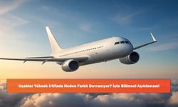 Uçaklar Yüksek İrtifada Neden Farklı Davranıyor? İşte Bilimsel Açıklaması!