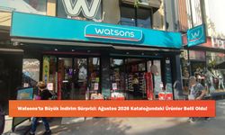 Watsons'ta Büyük İndirim Sürprizi: Ağustos 2026 Kataloğundaki Ürünler Belli Oldu!