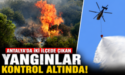 Antalya’da iki ilçede çıkan yangınlar kontrol altında!
