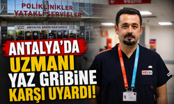 Antalya'da uzmanı yaz gribine karşı uyardı!