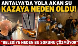 Antalya'da yola akan su kazaya neden oldu! "Belediye neden bu sorunu çözmüyor"