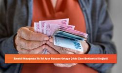 Emekli Maaşında İlk İki Ayın Rakamı Ortaya Çıktı: Zam Beklentisi Değişti!