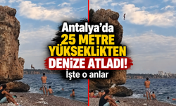 Antalya’da 25 metre yükseklikten denize atladı! İşte o anlar
