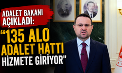 Adalet Bakanı açıkladı: "135 Alo Adalet Hattı hizmete giriyor"