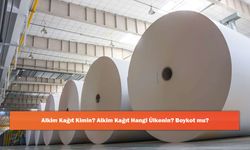 Alkim Kağıt Kimin? Alkim Kağıt Hangi Ülkenin? Boykot mu?
