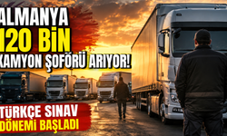 Almanya 120 bin kamyon şoförü arıyor! Türkçe sınav dönemi başladı