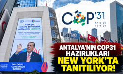 Antalya’nın COP31 hazırlıkları New York’ta tanıtılıyor!