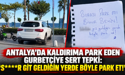 Antalya'da kaldırıma park eden gurbetçiye sert tepki: "S****r git geldiğin yerde böyle park et!"