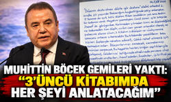 Muhittin Böcek gemileri yaktı: "3'üncü kitabımda her şeyi anlatacağım"
