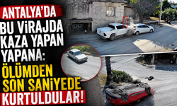 Antalya’da bu virajda kaza yapan yapana: Ölümden son saniyede kurtuldular!