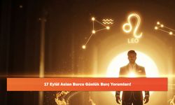 17 Eylül Aslan Burcu Günlük Burç Yorumları!