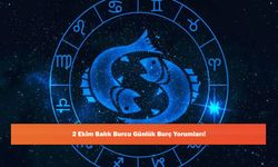 2 Ekim Balık Burcu Günlük Burç Yorumları!