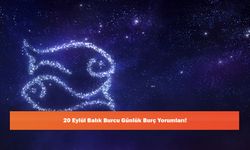 20 Eylül Balık Burcu Günlük Burç Yorumları!