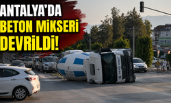 Antalya’da beton mikseri devrildi!