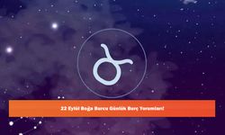 22 Eylül Boğa Burcu Günlük Burç Yorumları!