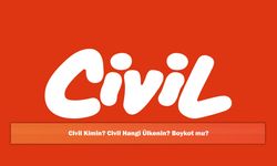 Civil Kimin? Civil Hangi Ülkenin? Boykot mu?