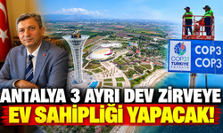 Antalya 3 ayrı dev zirveye ev sahipliği yapacak!