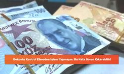 Dekontu Kontrol Etmeden İşlem Yapmayın: Bu Hata Sorun Çıkarabilir!
