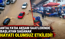 Antalya'da akşam başlayan sağanak hayatı olumsuz etkiledi!