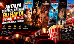 Antalya Sinemalarında bu hafta ( 11 Eylül - 17 Eylül)