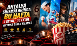 Antalya Sinemalarında bu hafta ( 4 Eylül - 10 Eylül)